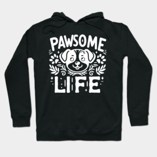 Pawsome Life Hoodie