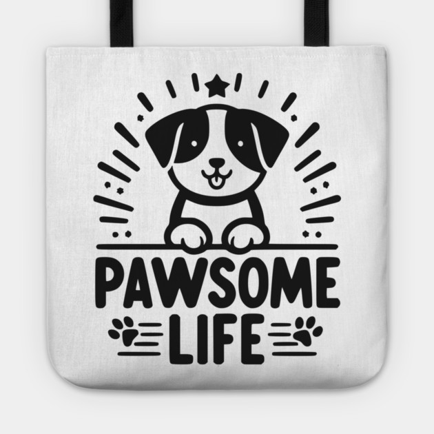 Pawsome Life Tote by Frank Ring