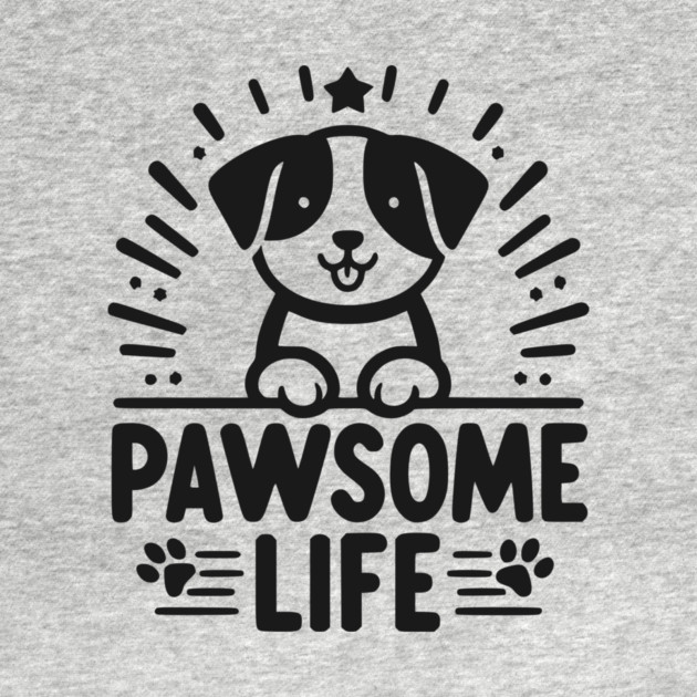 Pawsome Life by Frank Ring