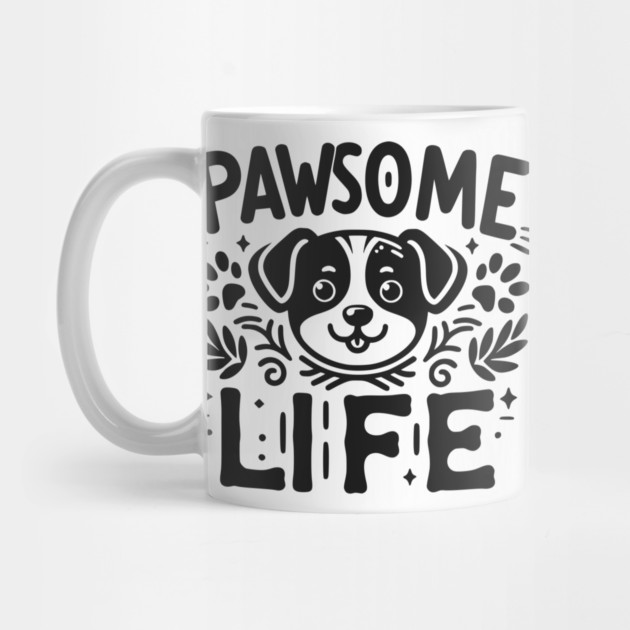 Pawsome Life by Frank Ring