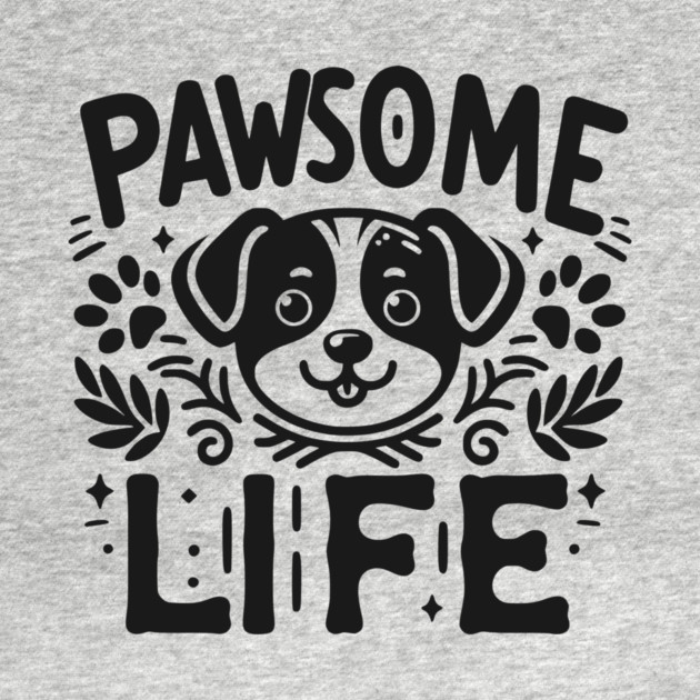 Pawsome Life by Frank Ring