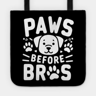 Paws Before Bros Tote