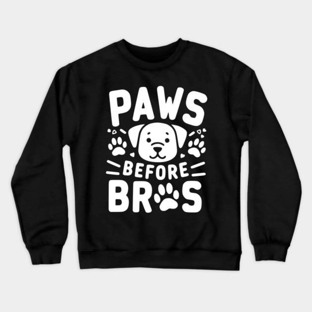Paws Before Bros Crewneck Sweatshirt by Frank Ring