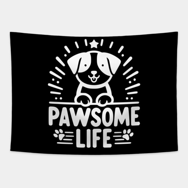 Pawsome Life Tapestry by Frank Ring