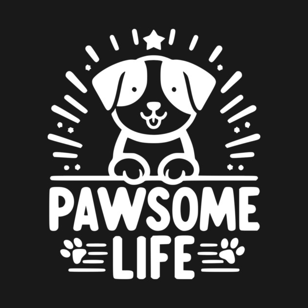 Pawsome Life by Frank Ring