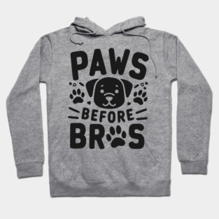 Paws Before Bros Hoodie
