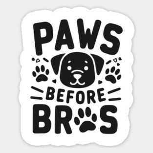 Paws Before Bros Magnet