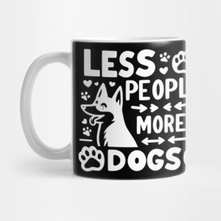 Less People More Dogs Mug