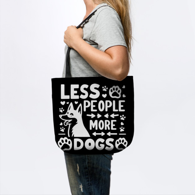 Less People More Dogs by Frank Ring