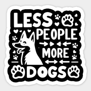 Less People More Dogs Magnet