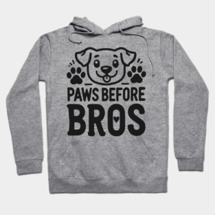 Paws Before Bros Hoodie