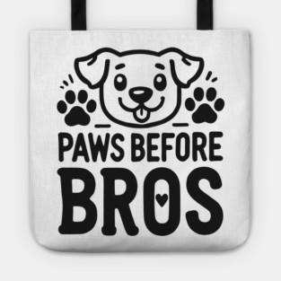 Paws Before Bros Tote