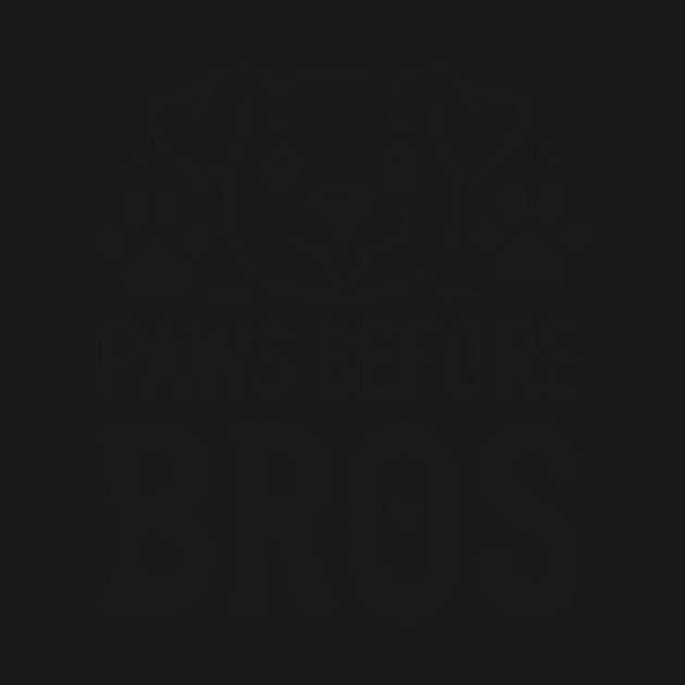 Paws Before Bros by Frank Ring