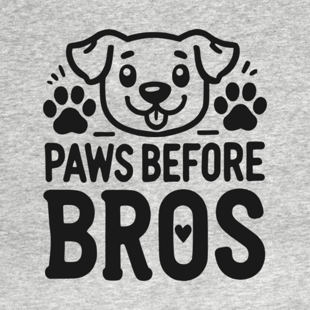 Paws Before Bros by Frank Ring