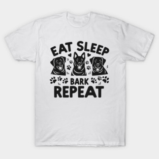 Eat Sleep Bark Repeat T-Shirt