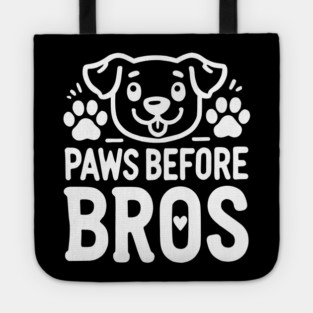 Paws Before Bros Tote