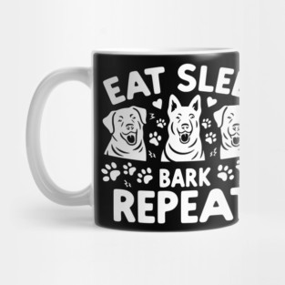 Eat Sleep Bark Repeat Mug