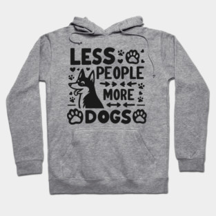Less People More Dogs Hoodie