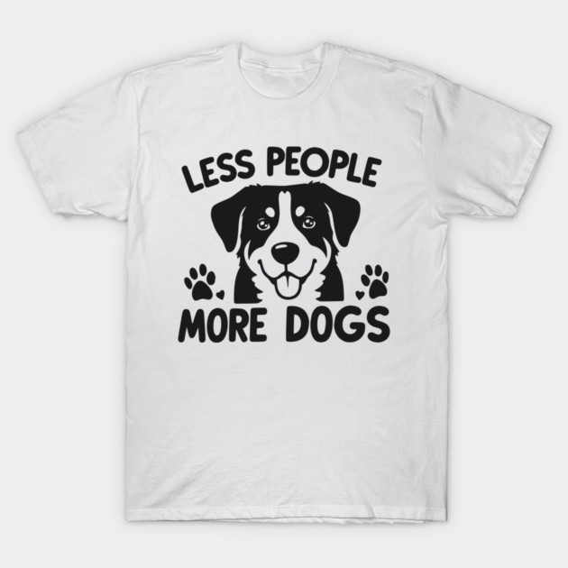 Less People More Dogs T-Shirt by Frank Ring
