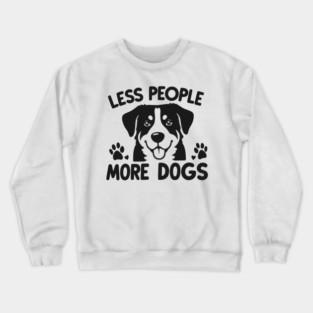 Less People More Dogs Crewneck Sweatshirt