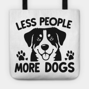 Less People More Dogs Tote