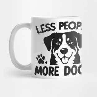 Less People More Dogs Mug