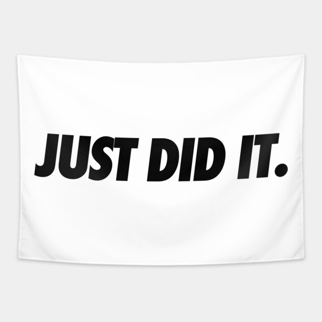 Just Do It Tapestry by JSNDMPSY
