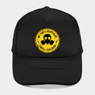 My Farts hospitalize Small Children Hat