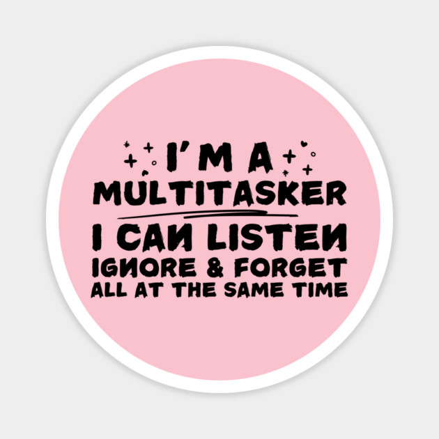 Funny Sarcastic Humorous Saying Sarcasm Magnet by The WYLD Tribe
