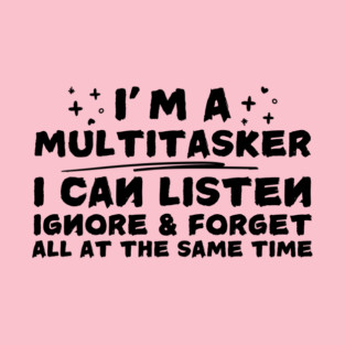 Funny Sarcastic Humorous Saying Sarcasm T-Shirt