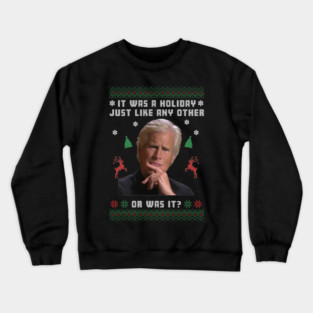 Keith Morrison Xmas Christmas True Crime Ugly Christmas Sweater Party 1 Crewneck Sweatshirt