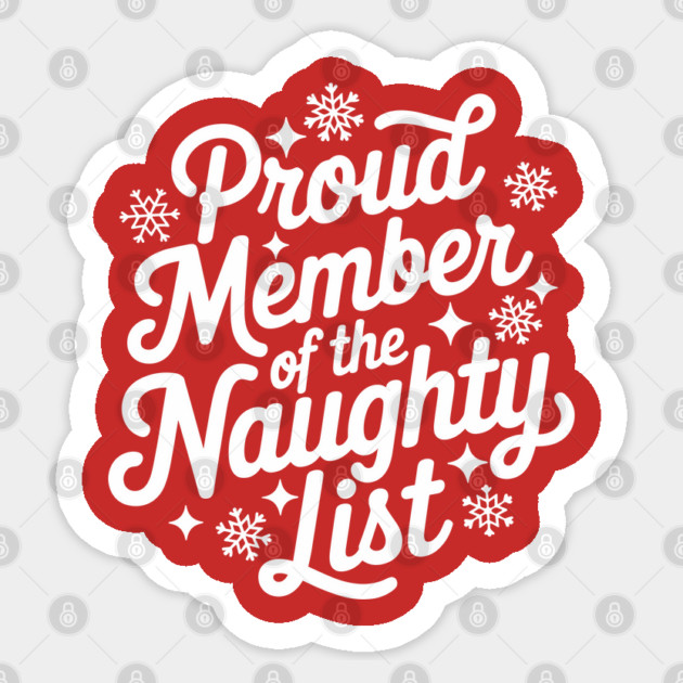 Proud Member of the Naughty List Funny Christmas Sticker by Anticorporati