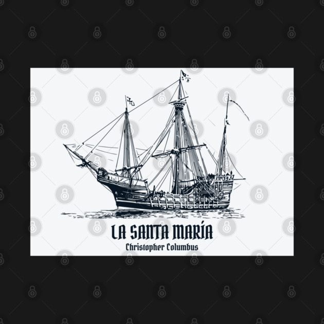 La Santa María - Christopher Columbus by Lakeric