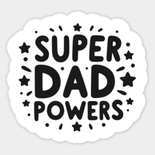 Super Dad Powers Sticker