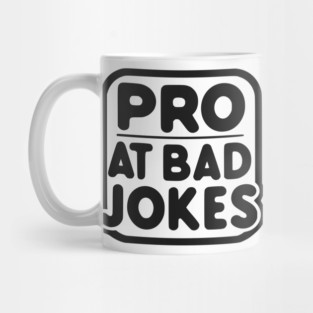Pro at Bad Jokes Mug