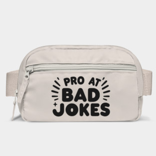 Pro at Bad Jokes Bag