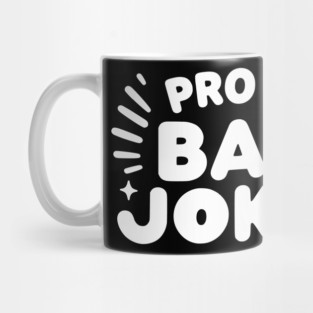 Pro at Bad Jokes Mug