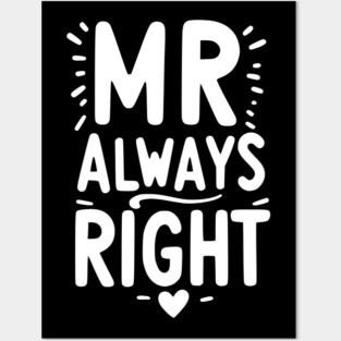 Mr Always Right Posters and Art