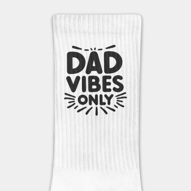 Dad Vibes Only by Frank Ring