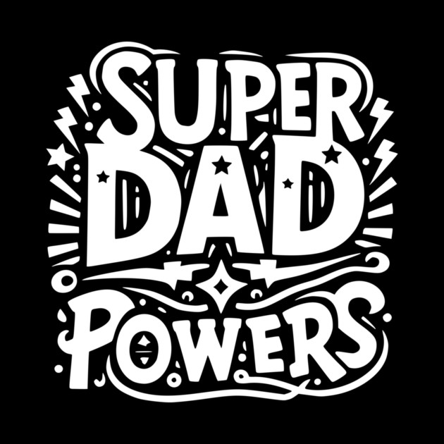 Super Dad Powers by Frank Ring