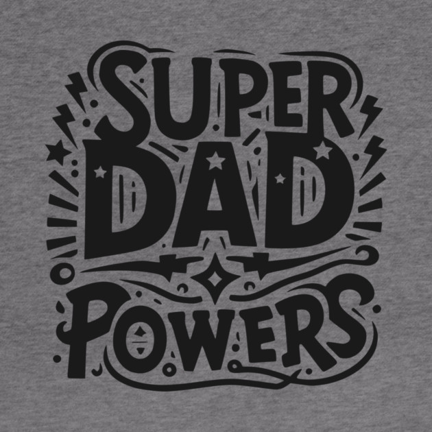 Super Dad Powers by Frank Ring
