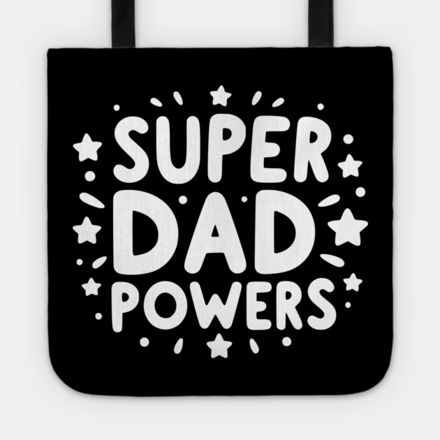 Super Dad Powers Tote by Frank Ring