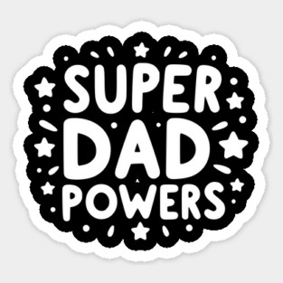 Super Dad Powers Sticker