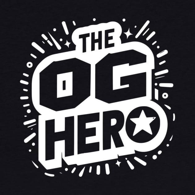 The OG Hero by Frank Ring