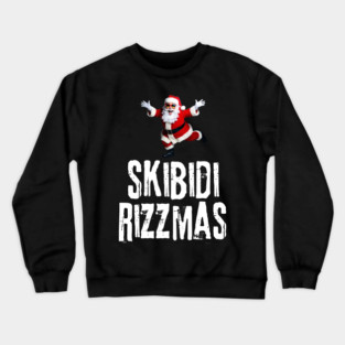Skibidi Rizzmas Christmas Rizz Santa Claus Charisma Kid Cool Crewneck Sweatshirt