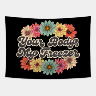 Your Body, My Freezer Tapestry