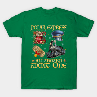 Polar Express All Aboard Admit One T-Shirt