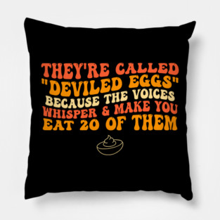 They're Called "Deviled Eggs" Pillow