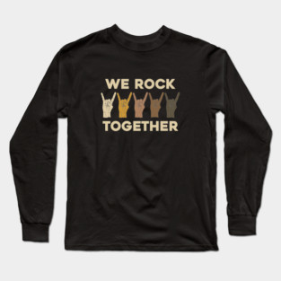 We Rock Together - Unity in Diversity Long Sleeve T-Shirt