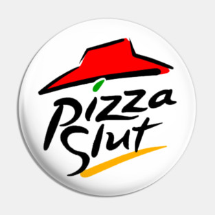 Pizza Slut Pizza Shirt! Pin